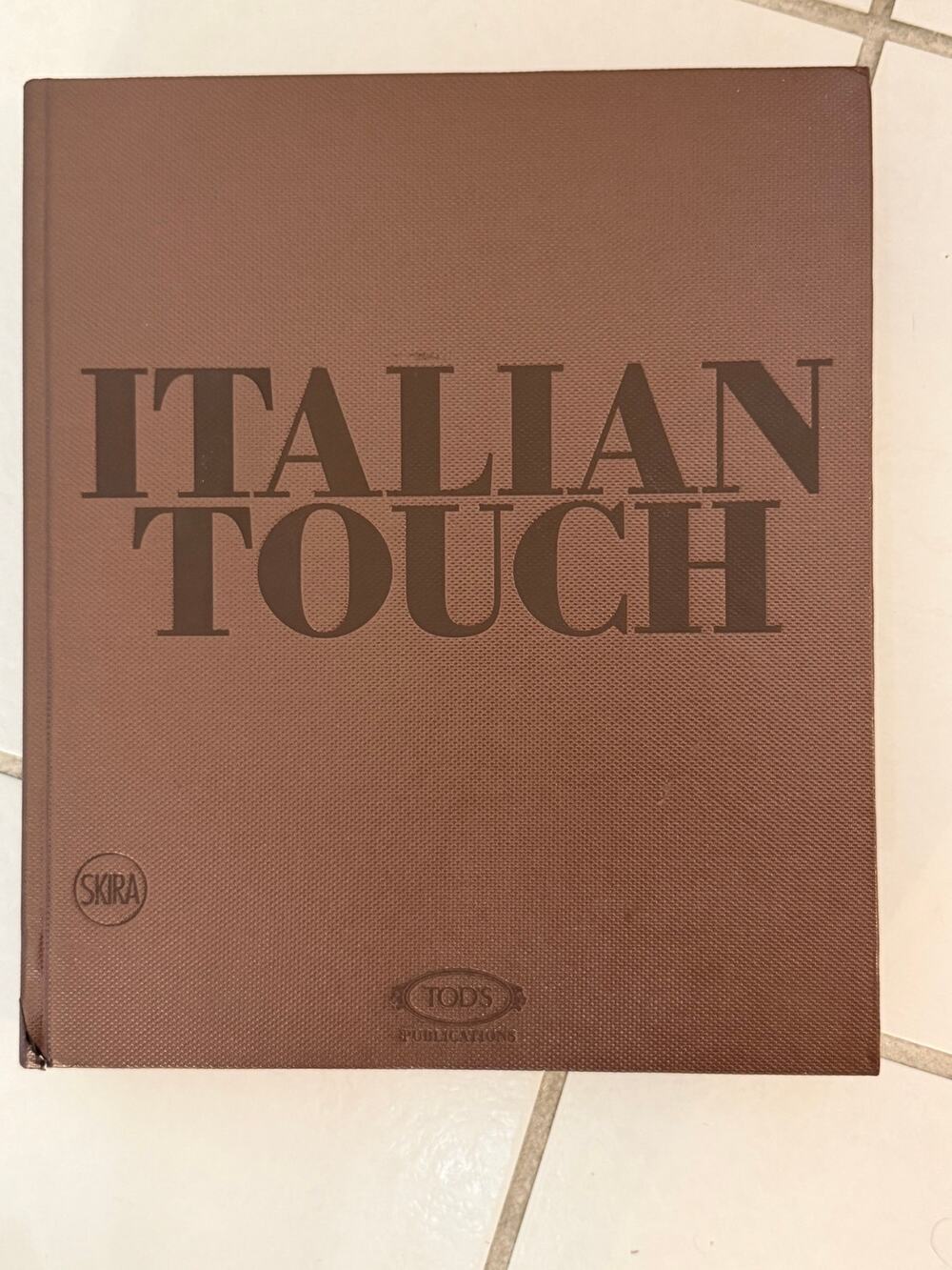 Tod's Italian Touch Hardcover Coffee Table Book Brown Fashion Photography